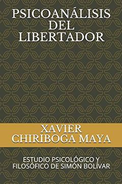 portada Psicoanálisis del Libertador: Estudio Psicológico y Filosófico de Simón Bolívar (in Spanish)