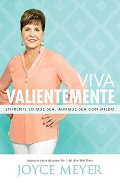 portada Viva Valientemente: Enfrente lo que Sea, Aunque sea con Miedo (in Spanish)