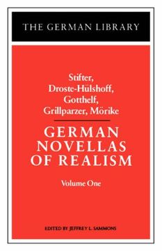 portada German Novellas of Realism, i: Sifter, Droste-Huleshoff, Golthelf, Grillparzer, Morike (en Inglés)