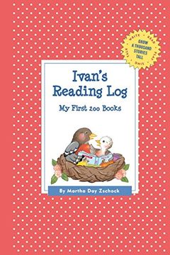 portada Ivan's Reading Log: My First 200 Books (Gatst) (Grow a Thousand Stories Tall) (en Inglés)