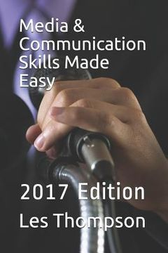 portada Media & Communication Skills Made Easy: 2017 Edition (en Inglés)