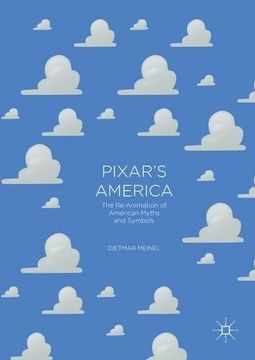 portada Pixar's America: The Re-Animation of American Myths and Symbols