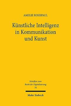 portada Kunstliche Intelligenz in Kommunikation Und Kunst: Eine Verfassungsrechtliche Betrachtung (en Alemán)