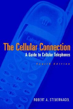 portada the cellular connection: a guide to cellular telephones (en Inglés)