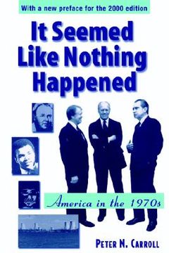 portada it seemed like nothing happened: america in the 1970s