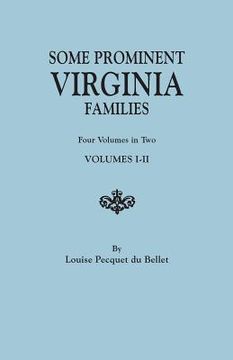 portada Some Prominent Virginia Families. Four Volumes in Two. Volumes I-II (in English)