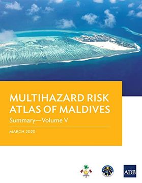 portada Multihazard Risk Atlas of Maldives - Volume v: Summary (Paperback) (en Inglés)