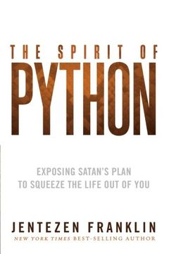 portada the spirit of python: identify what constricts your life and kills your dreams (en Inglés)
