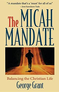 portada The Micah Mandate: Balancing the Christian Life (en Inglés)