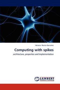 portada computing with spikes (en Inglés)