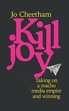 portada Killjoy: Taking on a Macho Media Empire and Winning (en Inglés)