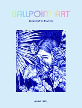 portada Ballpoint Art: Complexity From Simplicity (in English)