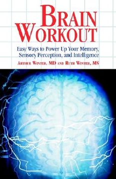 portada brain workout: easy ways to power up your memory, sensory perception, and intelligence (en Inglés)