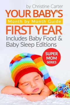 portada Your Baby's First Year: Month by Month Guide for Parents (en Inglés)