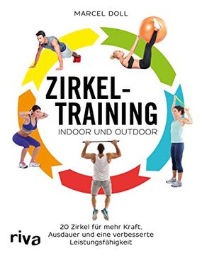 portada Zirkeltraining - Indoor und Outdoor: 20 Zirkel für Mehr Kraft, Ausdauer und Eine Verbesserte Leistungsfähigkeit (in German)