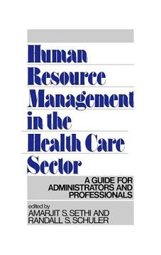 portada human resource management in the health care sector: a guide for administrators and professionals (in English)