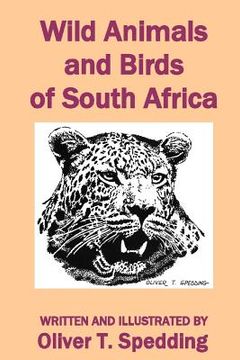 portada Wild Animals and Birds of South Africa (en Inglés)
