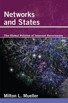 portada networks and states: the global politics of internet governance (en Inglés)