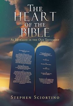 portada The Heart of the Bible: As Revealed in the Old Testament (en Inglés)