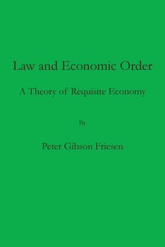 portada Law and Economic Order: A Theory of Requisite Economy (en Inglés)