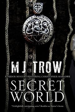 portada Secret World: A Tudor Mystery Featuring Christopher Marlowe (a kit Marlowe Mystery) (en Inglés)