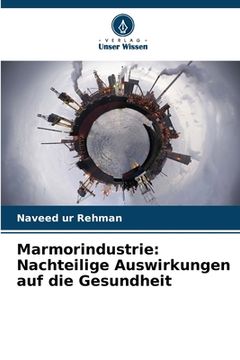 portada Marmorindustrie: Nachteilige Auswirkungen auf die Gesundheit (in German)