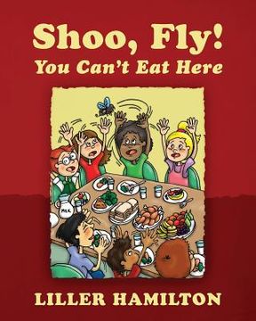portada Shoo, Fly! You Can't Eat Here (en Inglés)