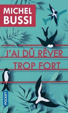 portada J'ai du Rever Trop Fort (Pocket) (in French)