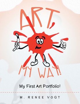 portada Art My Way!: My First Art Portfolio! (en Inglés)