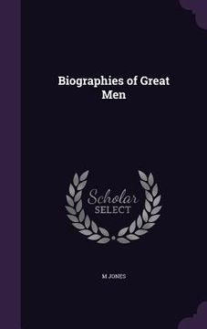 portada Biographies of Great Men (en Inglés)