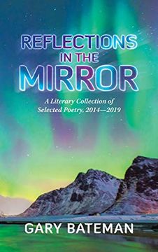 portada Reflections in the Mirror: A Literary Collection of Selected Poetry, 2014-2019 (en Inglés)