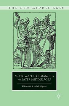 portada Music and Performance in the Later Middle Ages (The new Middle Ages) (en Inglés)