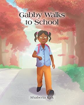 portada Gabby Walks to School