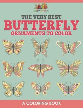 portada The Very Best Butterfly Ornaments to Color, a Coloring Book