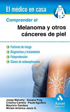 portada Comprender El Melanoma y Otros Canceres de Piel (in Spanish)