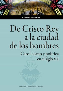 portada De Cristo rey a la Ciudad de los Hombres (in Spanish)