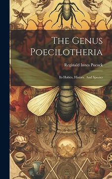 portada The Genus Poecilotheria: Its Habits, History, and Species (in English)