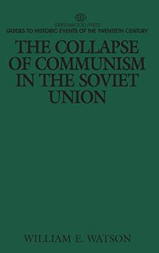 portada The Collapse of Communism in the Soviet Union (en Inglés)