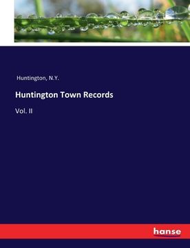 portada Huntington Town Records: Vol. II (en Inglés)