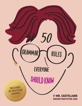 portada 50 Grammar Rules Everyone Should Know (en Inglés)