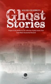 portada Welsh Celebrity Ghost Stories: Shiver Your Way Around Wales with These Terrifying Stories