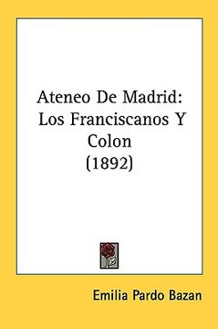 portada ateneo de madrid: los franciscanos y colon (1892) (en Inglés)
