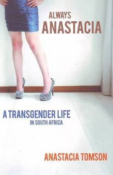 portada Always Anastacia - a Transgender Life in South Africa (en Inglés)