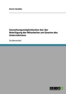 portada Gestaltungsmöglichkeiten bei der Beteiligung der Mitarbeiter am Gewinn des Unternehmens