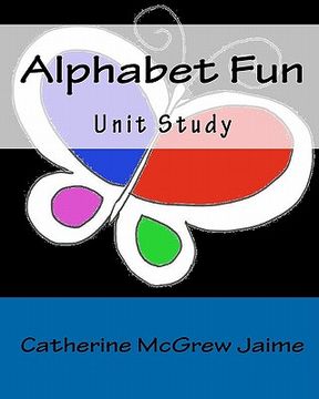 portada alphabet fun unit study (en Inglés)