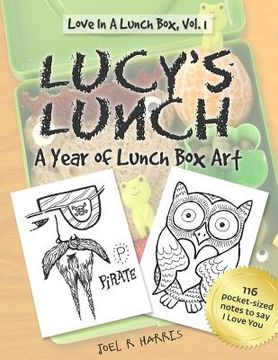 portada Lucy's Lunch: A Year of Lunch Box Art (en Inglés)