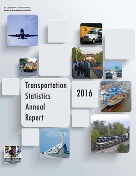 portada Transportation Statistics Annual Report: 2016 (en Inglés)