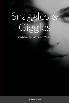 portada Snaggles & Giggles: Poetics in English Poetry (en Inglés)