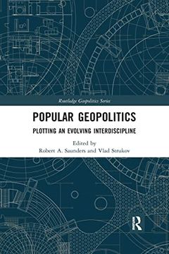 portada Popular Geopolitics: Plotting an Evolving Interdiscipline (Routledge Geopolitics Series) (en Inglés)