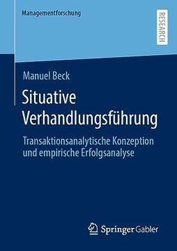 portada Situative Verhandlungsführung: Transaktionsanalytische Konzeption und Empirische Erfolgsanalyse (in German)